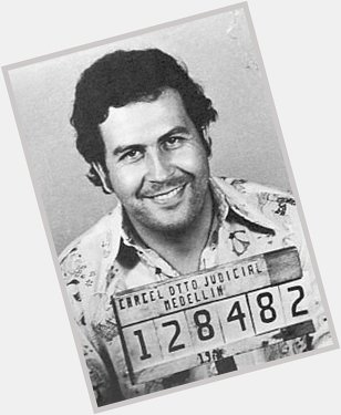 Happy 69th birthday anniversary to Pablo Escobar    