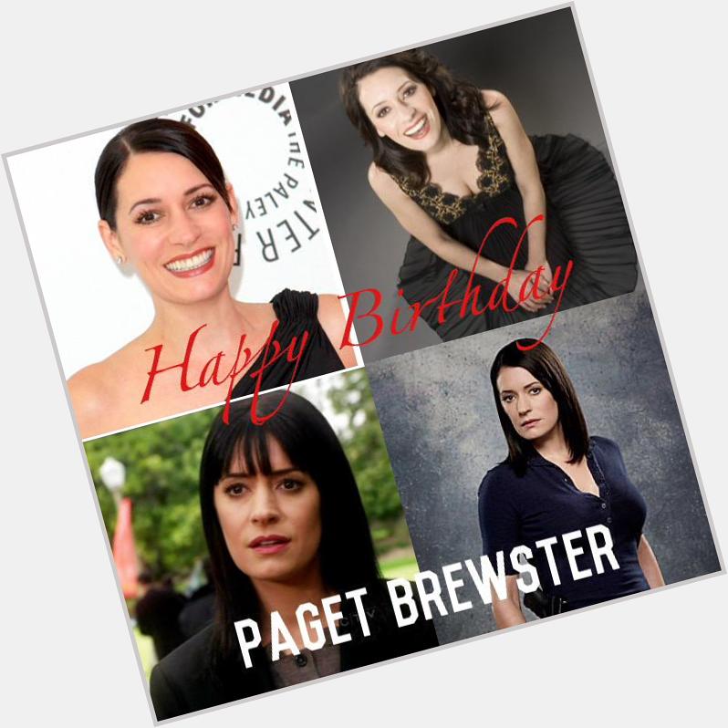 Happy Birthday to the  flawless Paget Brewster hope u have a wonderful day 