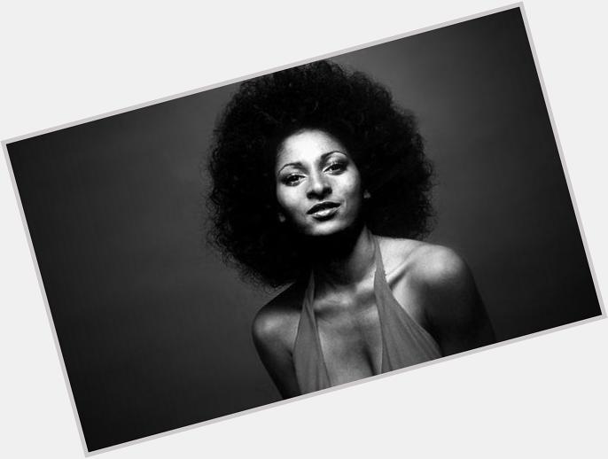 Happy Birthday to Coffy, Foxy Brown, Jackie Brown, or better known as Pam Grier 