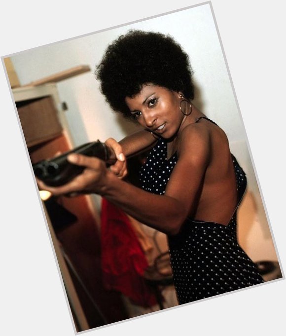 Happy Birthday to an Inspiration and Legend Pam Grier    