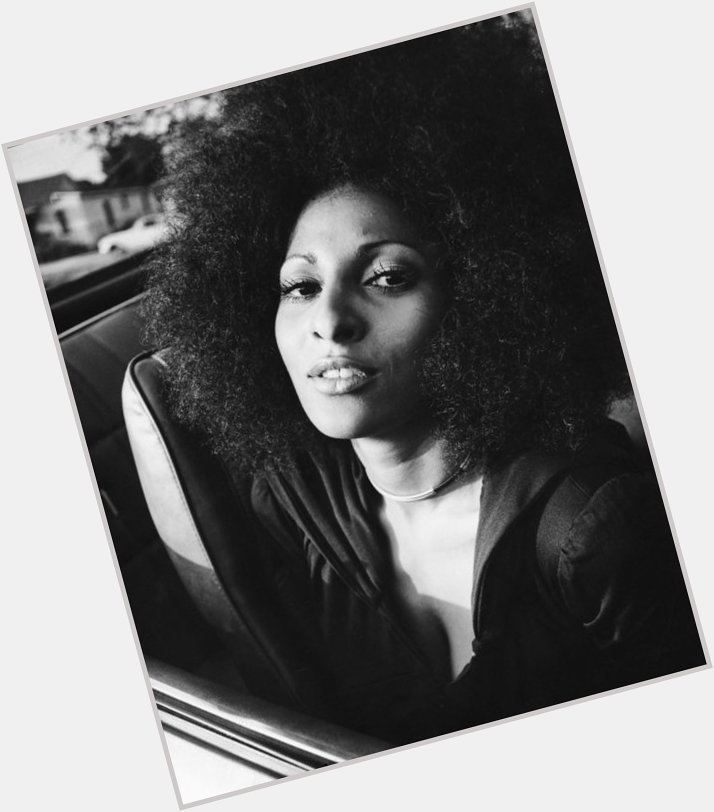 Happy Birthday To Pam Grier! May 26, 1949 