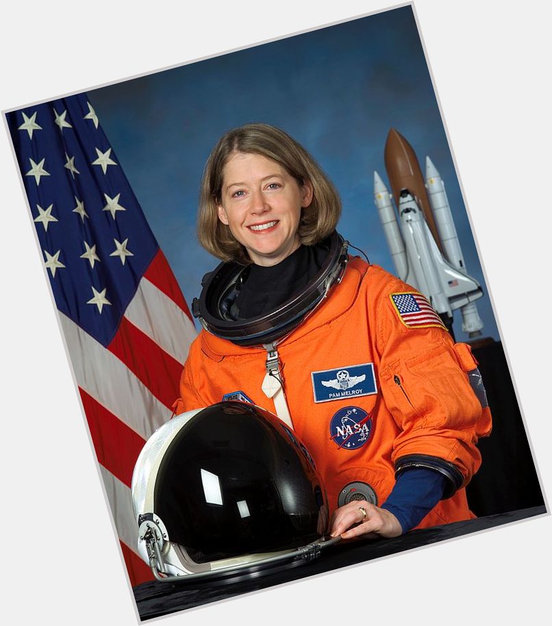 Today s astronaut birthday; Happy Birthday to Pamela Melroy 