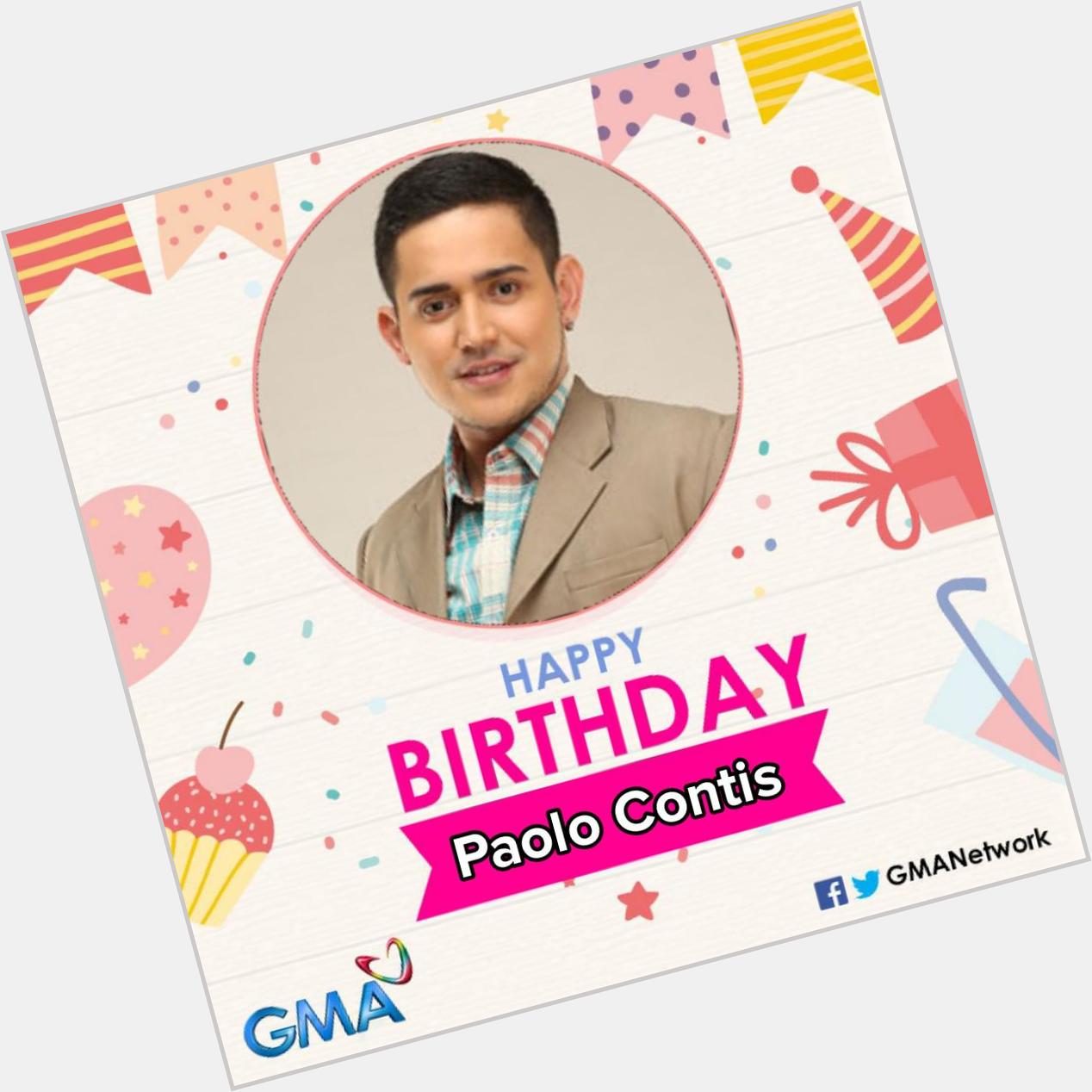 Mga Kapuso, join us in wishing PAOLO CONTIS a HAPPY 34th BIRTHDAY! 