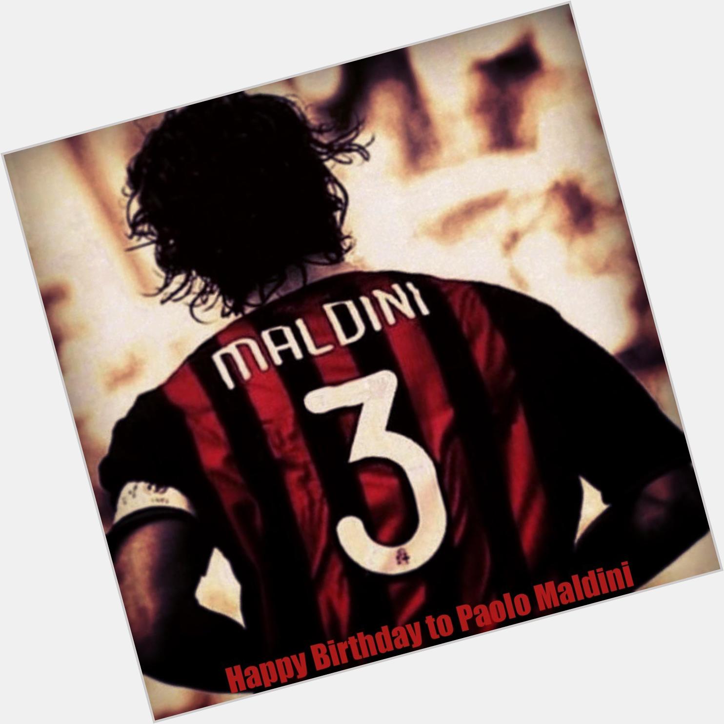 Happy Birthday to Paolo Maldini                                        