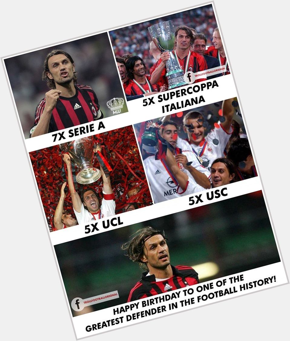 Happy Birthday Paolo Maldini!   