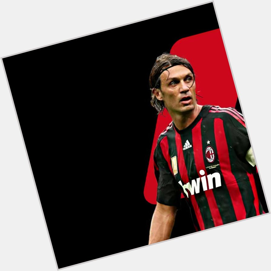 A legend of the game.

Happy birthday Paolo Maldini   