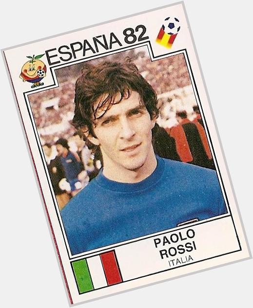 Happy Birthday to Paolo ROSSI 