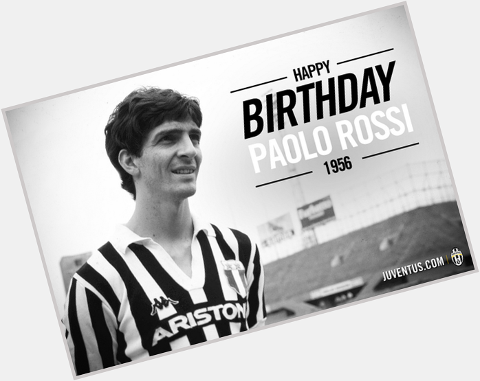 Happy Birthday sang legenda Turin "Paolo Rossi" 