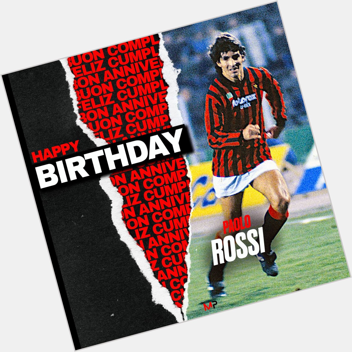  Happy Birthday Paolo Rossi    26 Appearances  03 Goals 02 Assists 