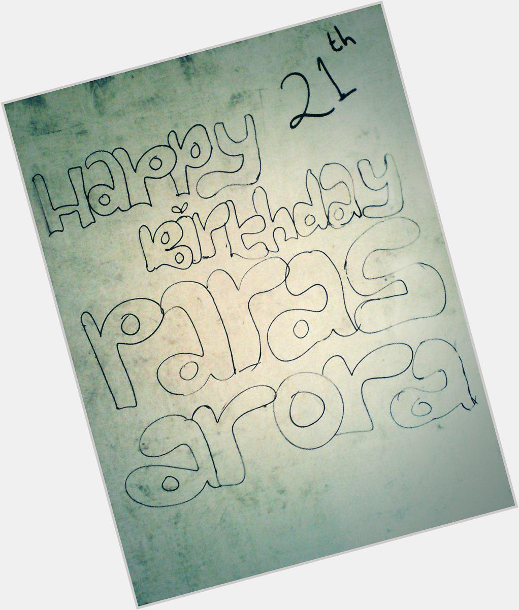 Terimakasih ;;)\" Nice\"  happy birthday paras arora 21th i write in my  