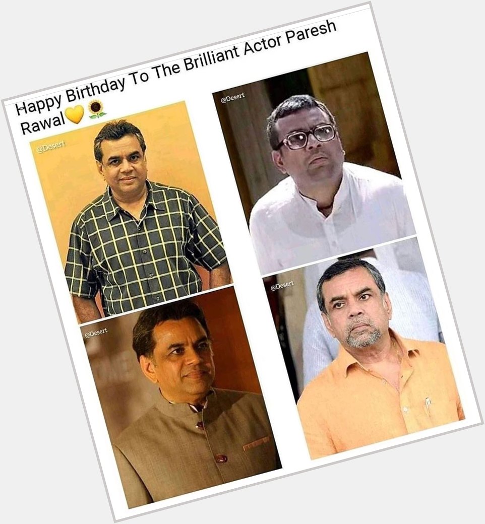 Happy Birthday Paresh Rawal sir 
(Babu_Bhaiya) 