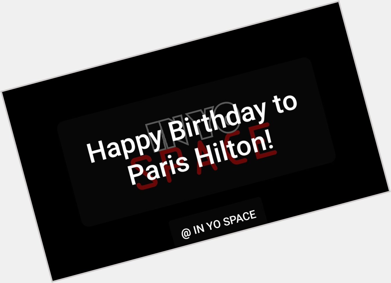 Happy Birthday to Paris Hilton! From Us 