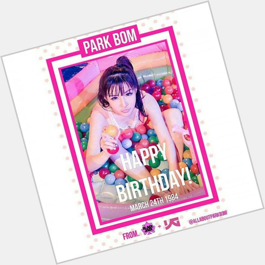 Happy 32nd Birthday Park Bom! We miss yooooou.  