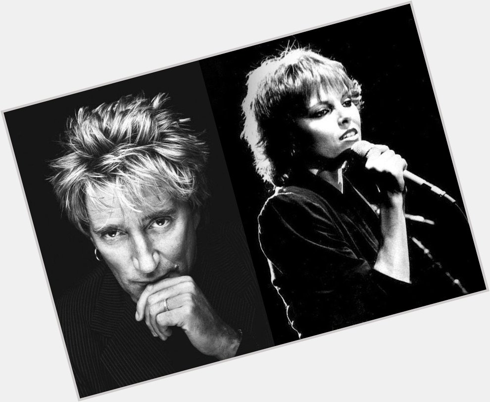 Happy Birthday to Rod Stewart and Pat Benatar! 