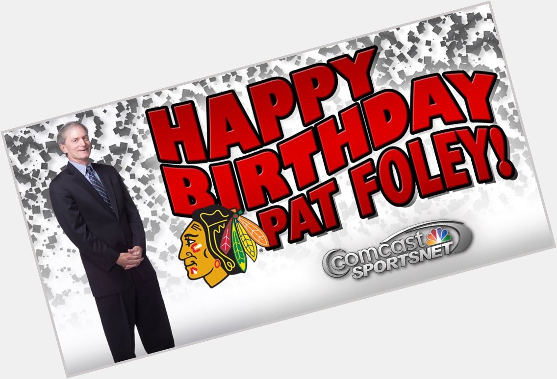 BIG Happy Birthday to THE best in the biz, Pat Foley! 