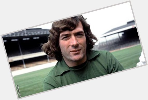 This cool bastard is 72 today, Happy Birthday Pat Jennings    