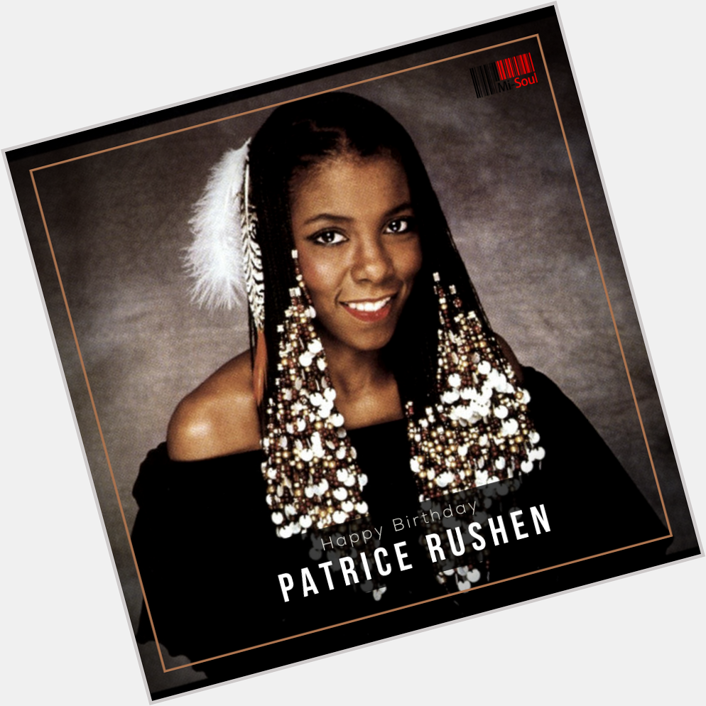 Happy Birthday to the lovely Patrice Rushen! 