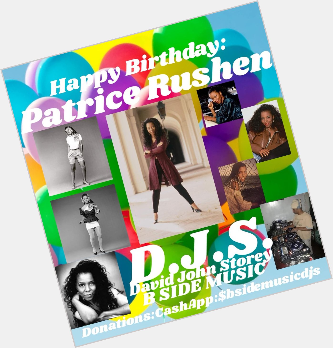 I(D.J.S.) wish singer: \"PATRICE RUSHEN\" Happy Birthday!!! 