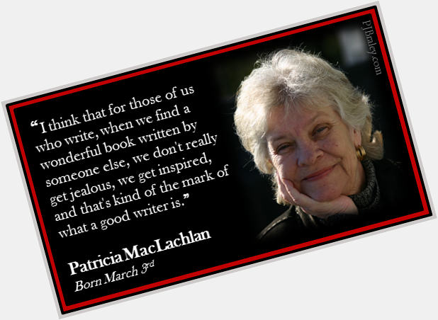 Happy Patricia MacLachlan!  
