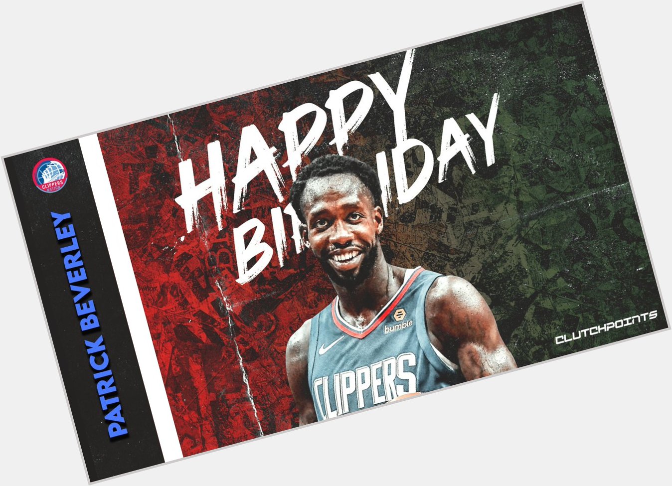 Join Clippers Nation in wishing Patrick Beverley a happy 32nd birthday 