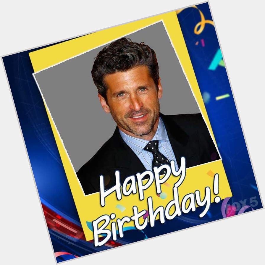 Happy 51st birthday to Patrick Dempsey.  Have a great day \"McDreamy\". 