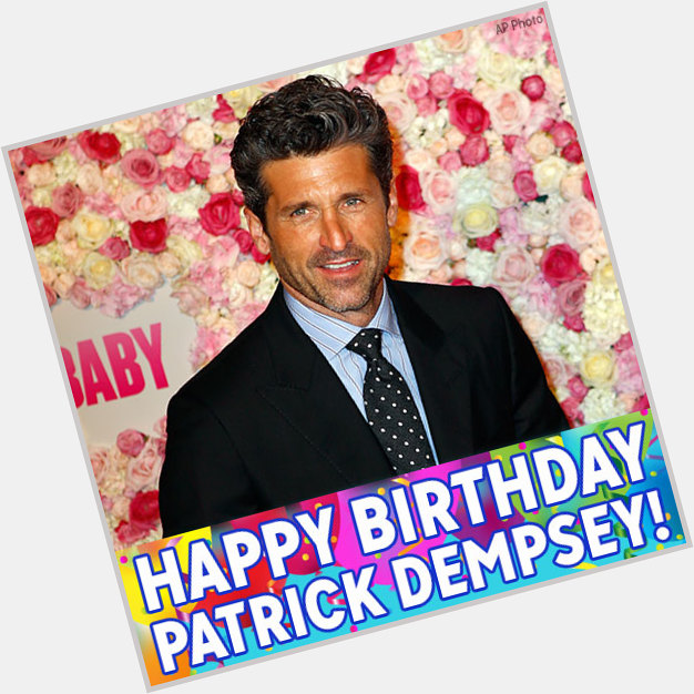 Happy Birthday, McDreamy! Former Grey s Anatomy star Patrick Dempsey is celebrating today. 