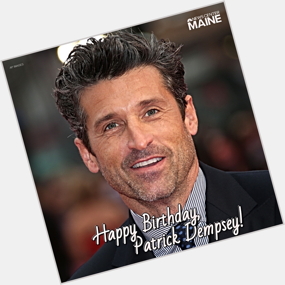 Happy 56th Birthday to Maine\s very own Patrick Dempsey!   