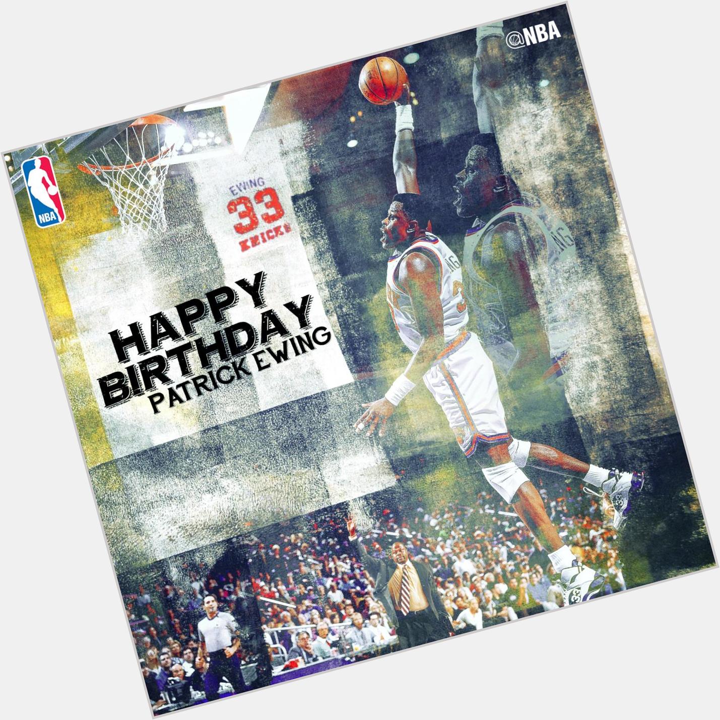   Join us in wishing NBA legend PATRICK EWING a HAPPY BIRTHDAY!  MY IDOL 
