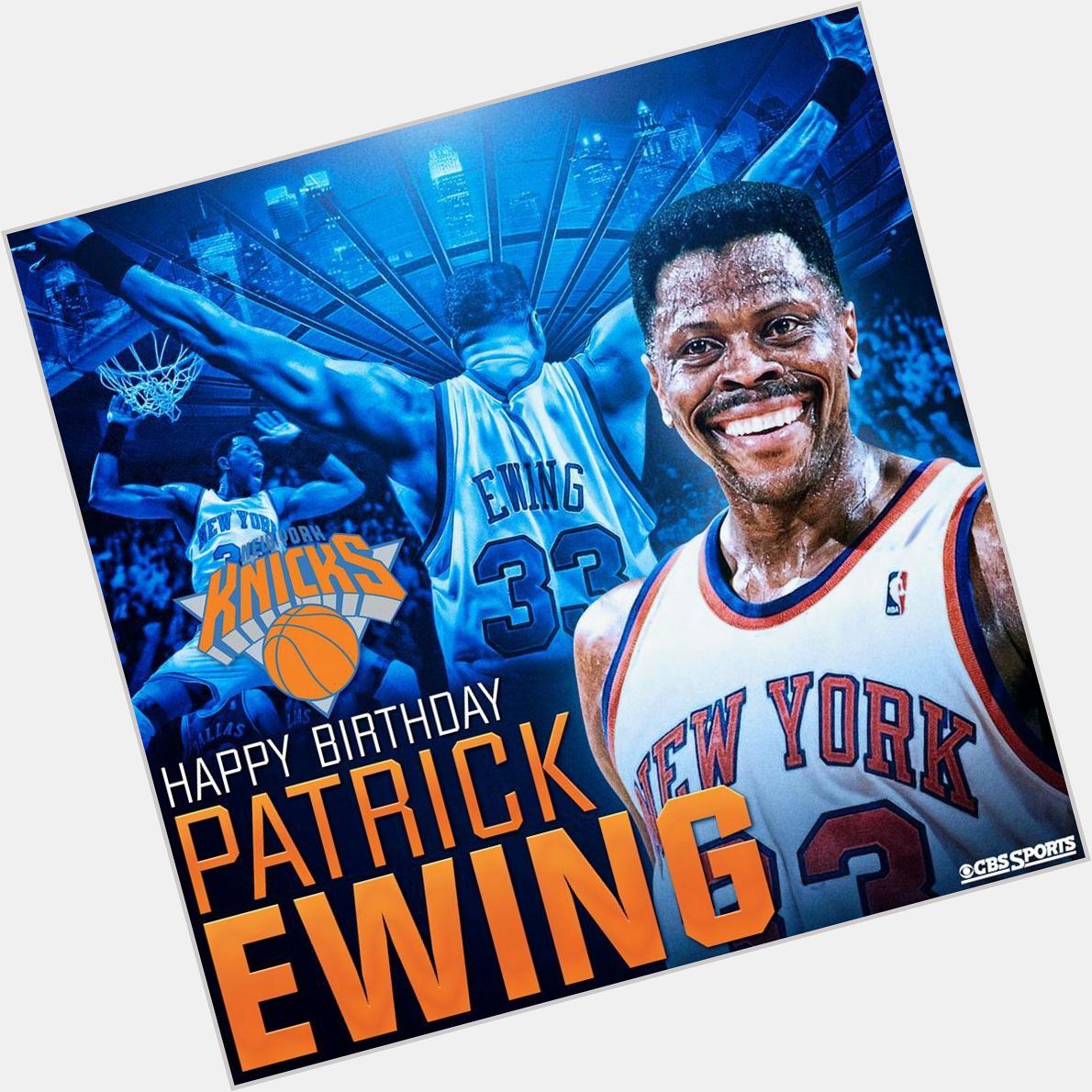 Happy Birthday to Patrick Ewing. When the the were really good 