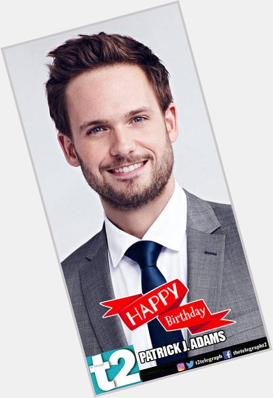 He brings the super sharp Mike Ross alive on screen. t2 wishes a happy birthday to man Patrick J. Adams! 