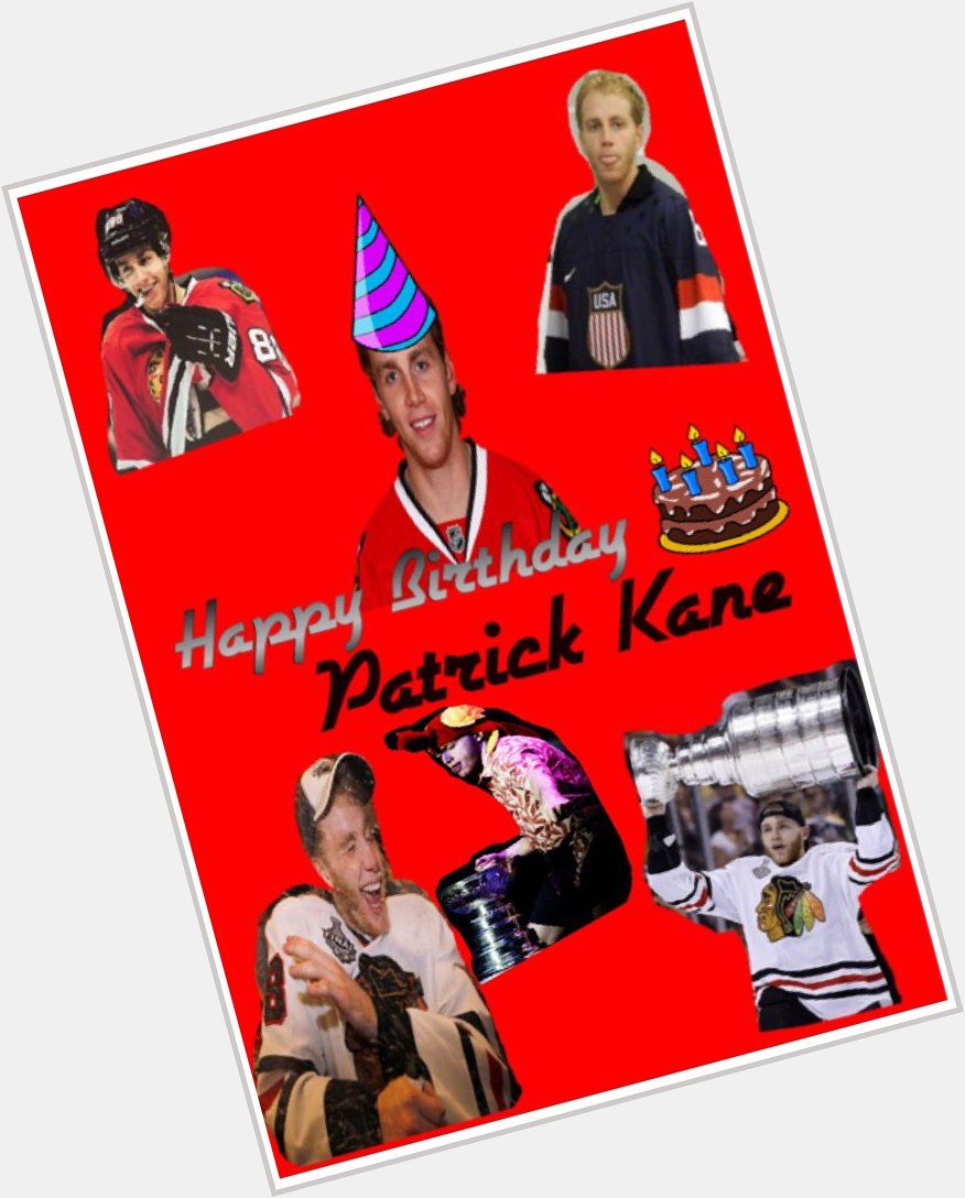 Happy Birthday Patrick Kane!    
