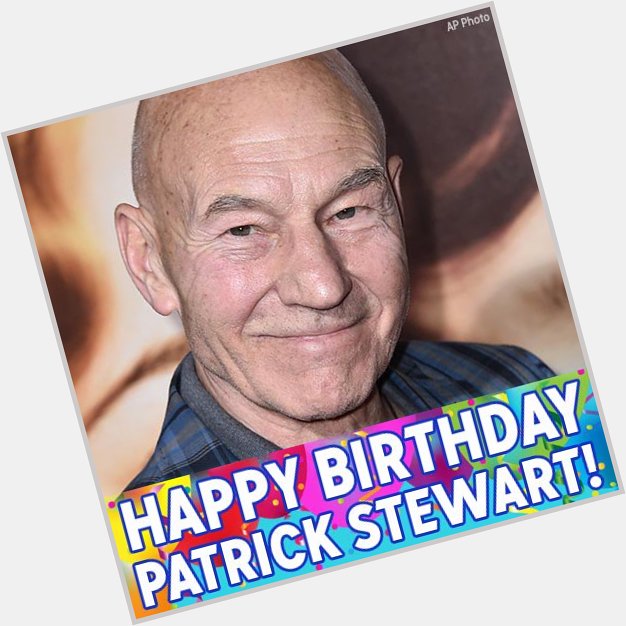 Happy birthday to the renowned Patrick Stewart! 