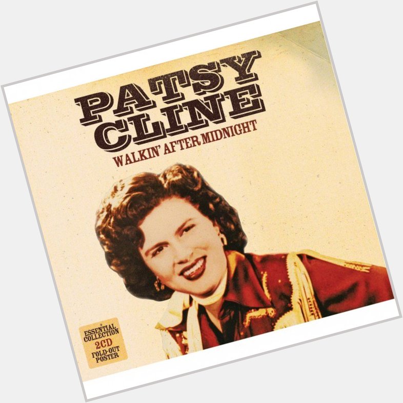 Happy birthday to the incomparable Patsy Cline!  