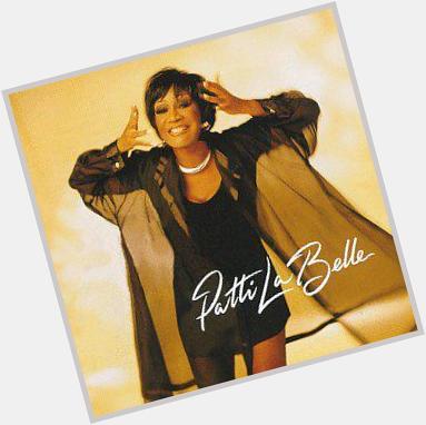 Happy Birthday to Patti LaBelle 