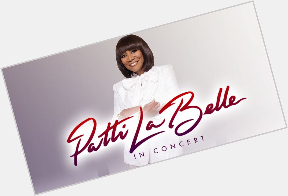 May 24:Happy 75th birthday to singer,Patti LaBelle(\"Lady Marmalade\")
 