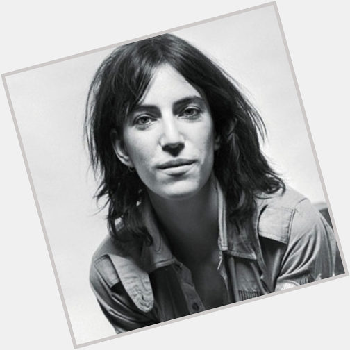 Happy Birthday to singer songwriter and poet Patti Smith, born on this day in Chicago, Illinois in 1946.    