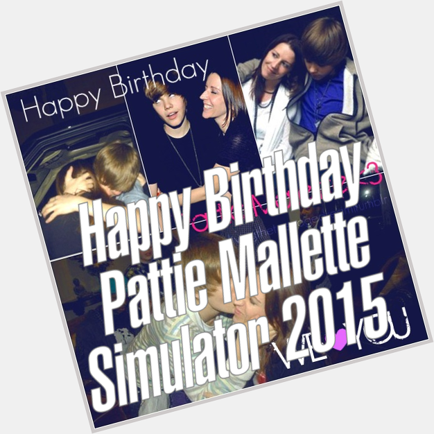  Happy Birthday Pattie Mallette Simulator 2015 