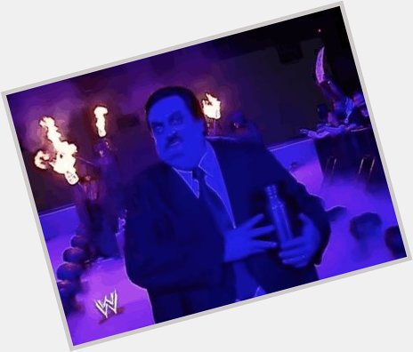 Happy birthday to one of the greatest managers ever, Paul Bearer! 