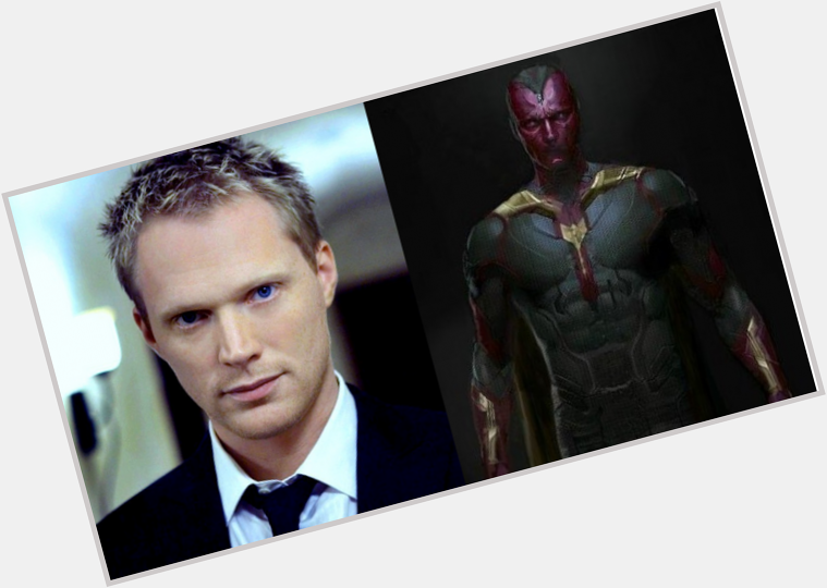 Happy Birthday to Paul Bettany!
Very cool Vision (and Jarvis) and most charming Chaucer. 
