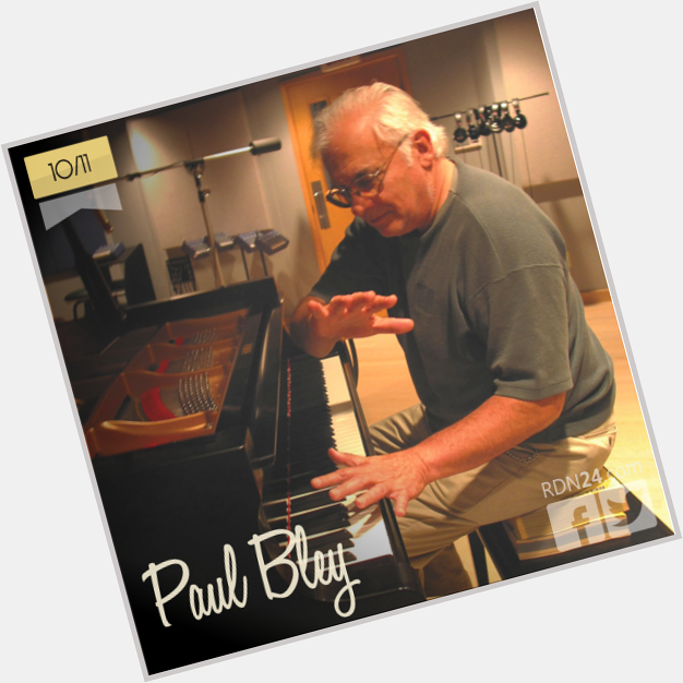 10 de noviembre | | Info + vídeos: Happy Birthday Paul Bley: pianista  