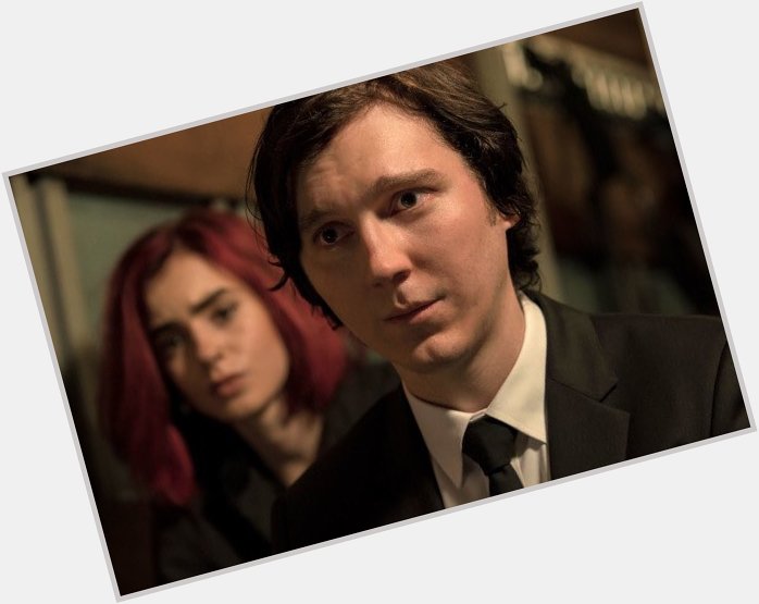 Happy birthday Paul Dano! You re insanely talented and completely underrated! Love you lots!!    