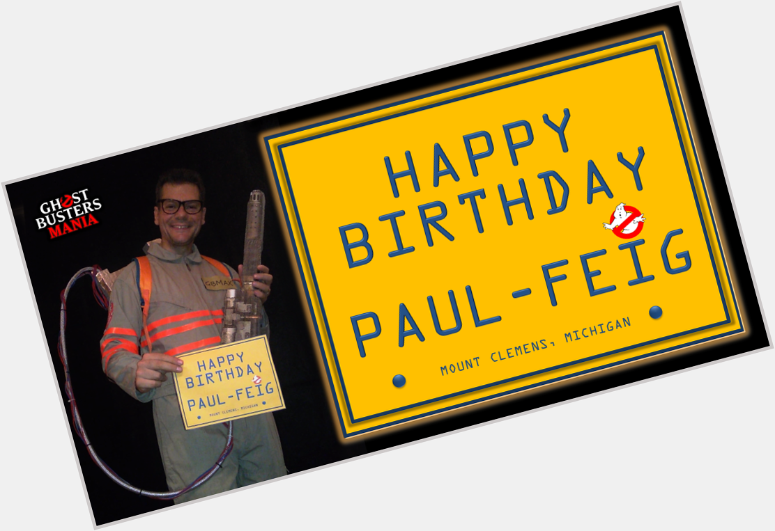 HAPPY BIRTHDAY PAUL FEIG! (September 17, 1962) American director, actor and author.  