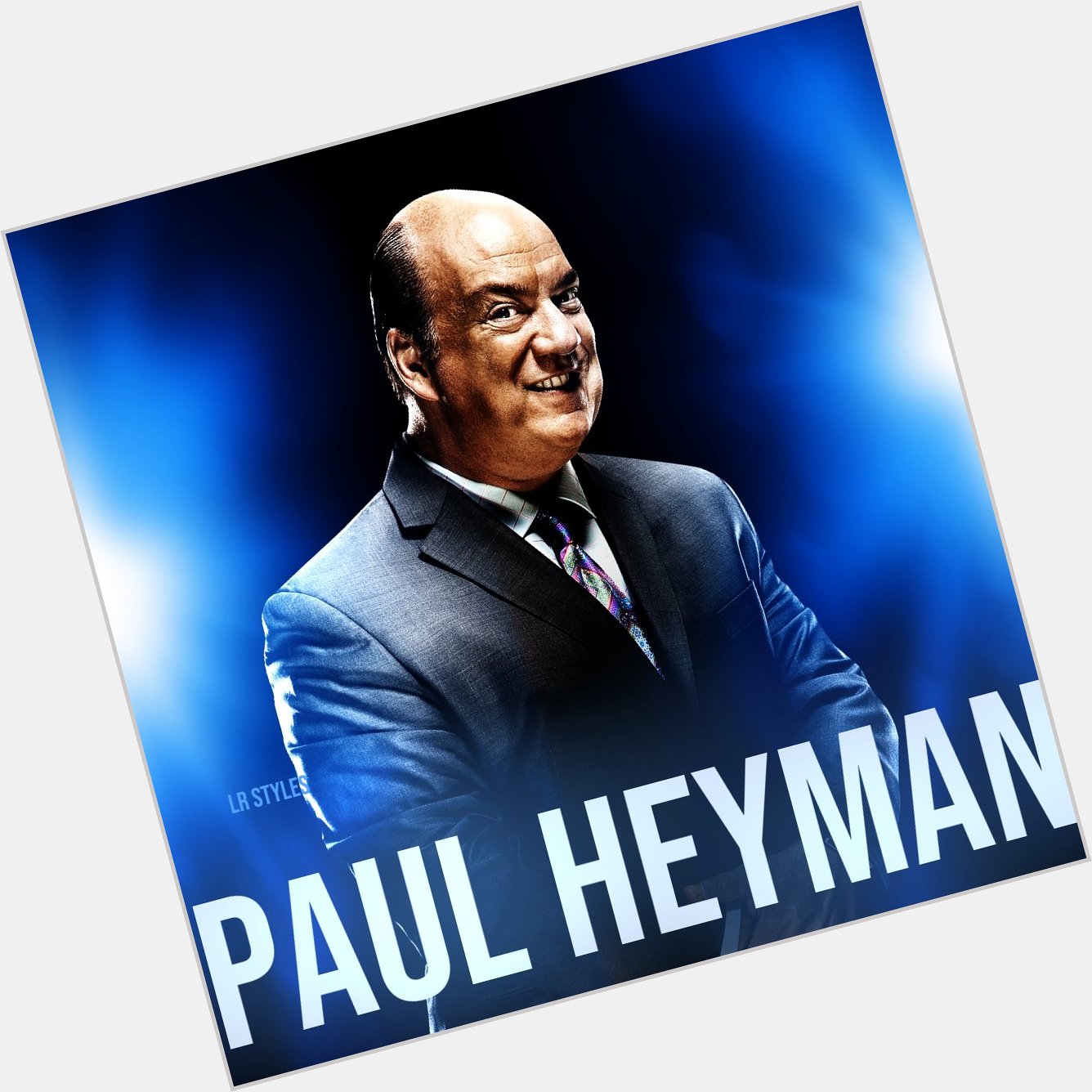 Happy Birthday Paul Heyman   