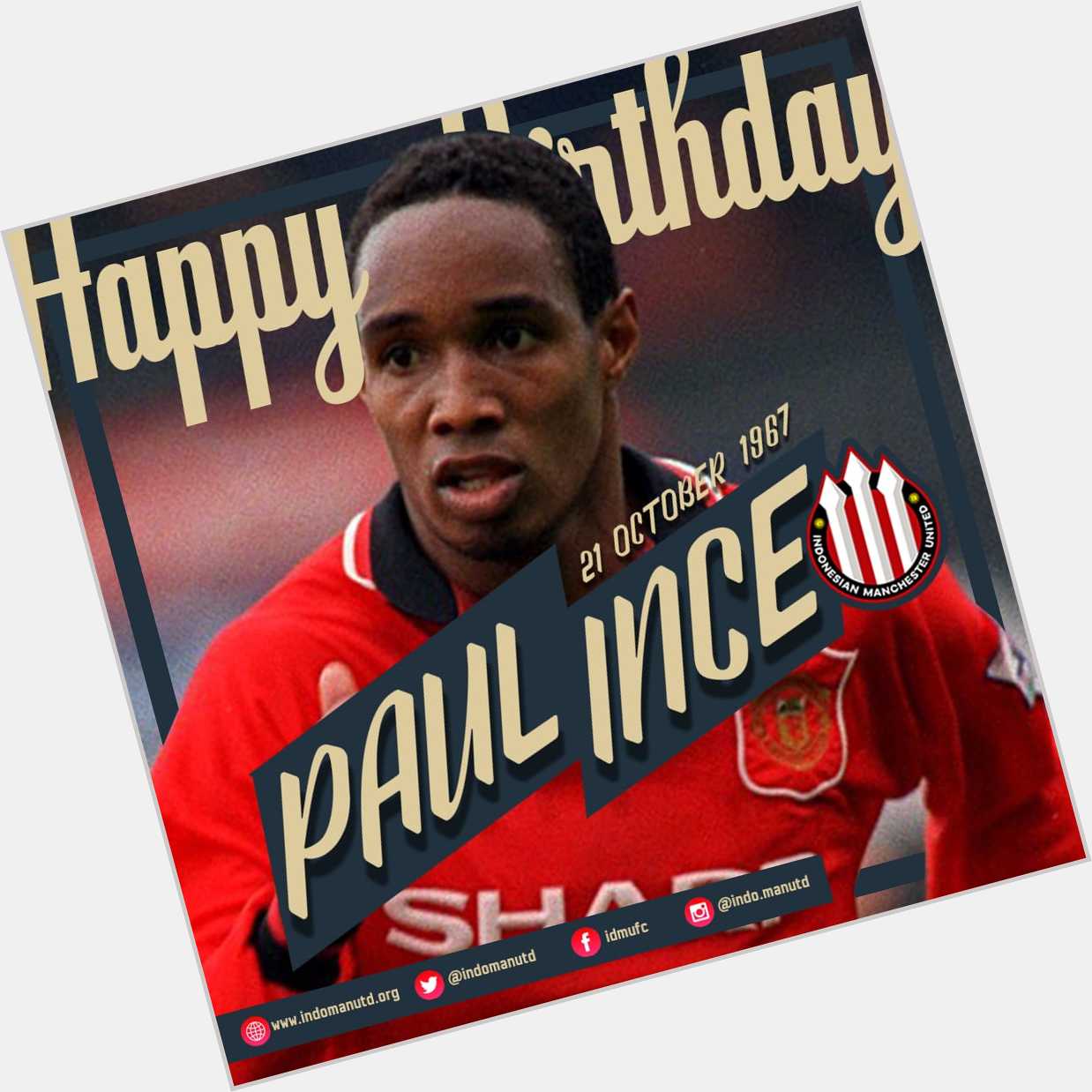 Happy Birthday Paul Ince   