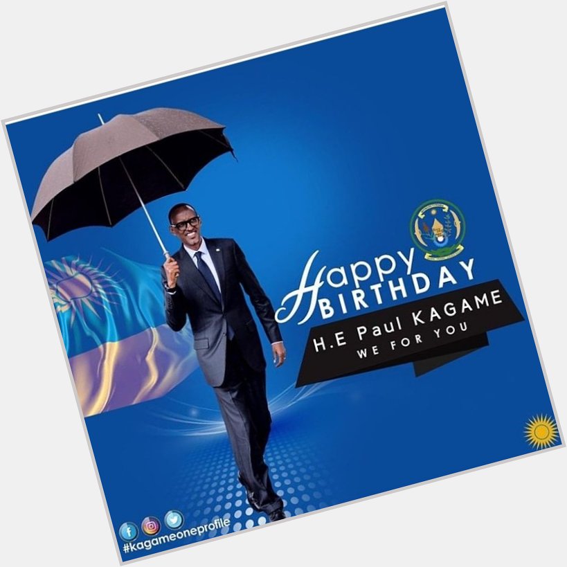Happy birthday to our HE,Paul kagame
More years of good governance.
We appreciate 