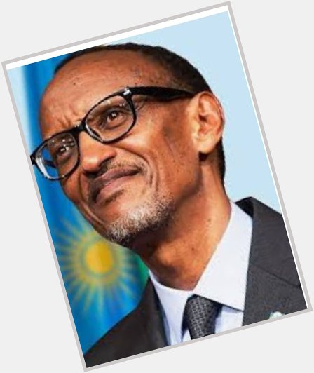 Happy birthday his excellency Paul Kagame. We love you. 