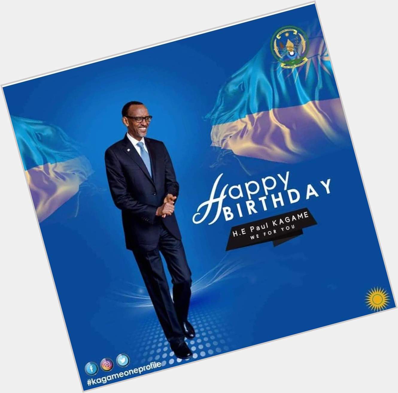 Happy birthday HE Paul KAGAME the President of Rwanda 