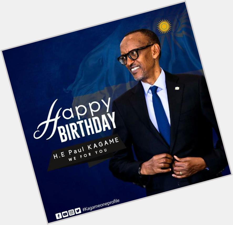 Happy birthday papa Rwanda kagame# Uwavutse niwe ugura nyakubahwa. 