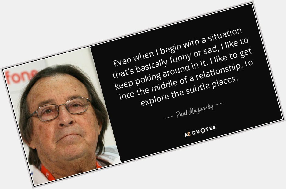 Happy birthday to the late Paul Mazursky!  