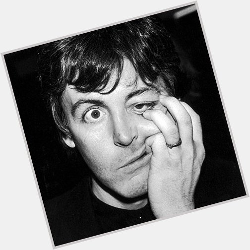 Happy birthday to my first love, Paul McCartney  
